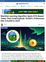 Machine Learning Algorithm Spots ETH-Based Token That Could Explode 18,000% if Ethereum Hits $10,000 in 2025