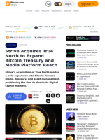Strive Acquires True North to Expand Bitcoin Treasury and Media Platform Reach – Featured Bitcoin News