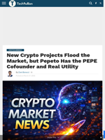 New Crypto Projects Flood the Market, but Pepeto Has the PEPE Cofounder and Real Utility - TechBullion