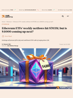 Ethereum ETFs' weekly netflows hit $703M, but is $4000 coming up next? - AMBCrypto