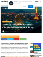 XRP $15 Fantasy Crushed: Charts Tell a Different Story | Live Bitcoin News