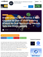 Break Chains, Bank Gains: 3 Best Cryptos to Join in 2025 Roaring Ahead As One Upcoming Presale Sets the Stage Ablaze | Live Bitcoin News