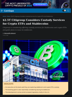 Citigroup Considers Custody Services for Crypto ETFs and Stablecoins