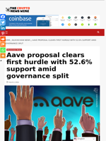 Aave proposal clears first hurdle with 52.6% support amid governance split - The Crypto News Wire
