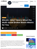 Bitcoin-Only? Here’s What the Multi-Asset Broker Boom Means for You | Live Bitcoin News