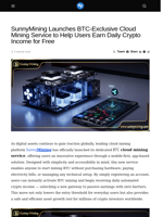 SunnyMining Launches BTC-Exclusive Cloud Mining Service to Help Users Earn Daily Crypto Income for Free - Visionary Financial