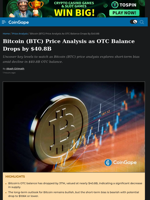 Bitcoin (BTC) Price Analysis as OTC Balance Drops by $40.8B
