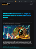UNI Price Prediction: $10-14 Target by December 2025 as Technical Breakout Looms - Blockchain.News