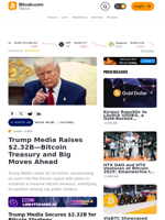 Trump Media Raises $2.32B—Bitcoin Treasury and Big Moves Ahead – Featured Bitcoin News