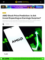 AMD Stock Price Prediction: Is Ark Invest Expecting an Earnings Surprise? - CoinCentral