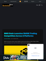 BNB Chain Launches $650K Trading Competition Across 5 Platforms - Blockchain.News