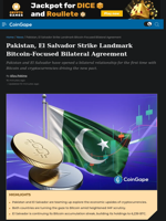 Pakistan, El Salvador Strike Landmark Bitcoin-Focused Bilateral Agreement