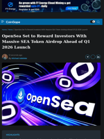 OpenSea Set to Reward Investors With Massive SEA Token Airdrop Ahead of Q1 2026 Launch