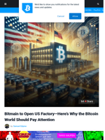 Bitmain to Open US Factory—Here's Why the Bitcoin World Should Pay Attention
