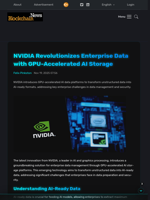 NVIDIA Revolutionizes Enterprise Data with GPU-Accelerated AI Storage - Blockchain.News