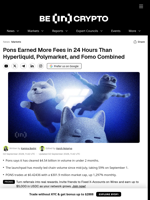 Pons Earned More Fees in 24 Hours Than Hyperliquid, Polymarket, and Fomo Combined