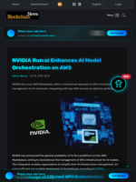 NVIDIA Run:ai Enhances AI Model Orchestration on AWS - Blockchain.News