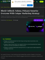 Block Unblock: Solana, Polygon Surprise Everyone With Unique Marketing Strategy