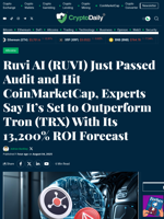 Ruvi AI (RUVI) Just Passed Audit and Hit CoinMarketCap, Experts Say It’s Set to Outperform Tron (TRX) With Its 13,200% ROI Forecast - Crypto Daily
