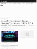 5 Top Cryptocurrency Trends Shaping The Second Half Of 2025