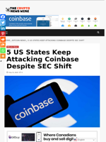 5 US States Keep Attacking Coinbase Despite SEC Shift - The Crypto News Wire