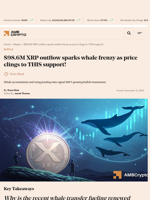 $98.6M XRP outflow sparks whale frenzy as price clings to THIS support! - AMBCrypto