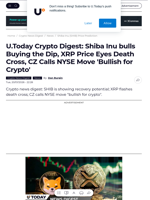 U.Today Crypto Digest: Shiba Inu bulls Buying the Dip, XRP Price Eyes Death Cross, CZ Calls NYSE Move 'Bullish for Crypto' - U.Today