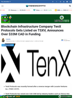 Blockchain Infrastructure Company TenX Protocols Gets Listed on TSXV, Announces Over $33M CAD in Funding