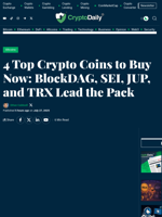 4 Top Crypto Coins to Buy Now: BlockDAG, SEI, JUP, and TRX Lead the Pack - Crypto Daily