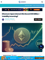 Ethereum Open Interest Hits Record $50 Billion - Volatility Incoming?