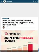 How To Earn Passive Income With These Top Cryptos - BNB, DOT and PUN - TechBullion