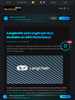 LangSmith and LangGraph Now Available on AWS Marketplace - Blockchain.News