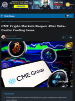 CME Crypto Markets Reopen After Data-Centre Cooling Issue