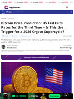 Bitcoin Price Prediction: US Fed Cuts Rates for the Third Time – Is This the Trigger for a 2026 Crypto Supercycle?