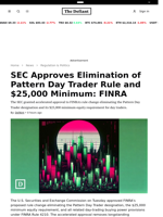 SEC Approves Elimination of Pattern Day Trader Rule and $25,000 Minimum: FINRA - 