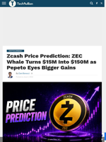 Zcash Price Prediction: ZEC Whale Turns $15M Into $150M as Pepeto Eyes Bigger Gains - TechBullion