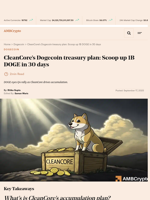 CleanCore's Dogecoin treasury plan: Scoop up 1B DOGE in 30 days - AMBCrypto
