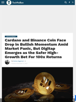 Cardano and Binance Coin Face Drop in Bullish Momentum Amid Market Panic, But Digitap Emerges as the Safer High-Growth Bet For 100x Returns - TechBullion