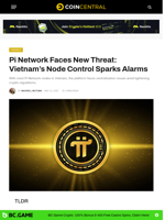 Pi Network Faces New Threat: Vietnam’s Node Control Sparks Alarms - CoinCentral