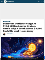 Ethereum Outflows Surge As $12.8 Million Leaves Kraken, Here’s Why A Break Above $3,000 Could Be Just Hours Away