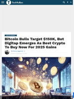 Bitcoin Bulls Target $150K, But Digitap Emerges As Best Crypto To Buy Now For 2025 Gains - TechBullion