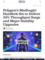 Polygon’s Madhugiri Hardfork Set to Deliver 33% Throughput Surge and Major Stability Upgrades