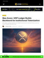 Max Avery: XRP Ledger Builds Backbone for Institutional Tokenization - CoinCentral