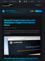 Microsoft Targets Cybercrime with Chainalysis: Insights from Maurice Mason - Blockchain.News