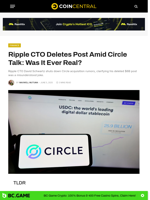 Ripple CTO Deletes Post Amid Circle Talk: Was It Ever Real? - CoinCentral