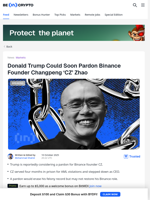 Trump To Pardon CZ, But Will He Return To Binance?
