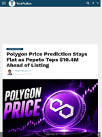 Polygon Price Prediction Stays Flat as Pepeto Tops $10.4M Ahead of Listing - TechBullion