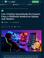 Low-Friction Sportsbooks for Esports Fans: 6 Platforms Ranked on Signup and Markets - Crypto Daily