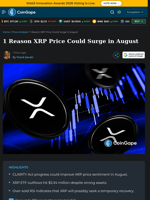 1 Reason XRP Price Could Surge in August
