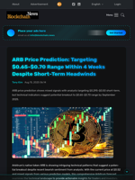 ARB Price Prediction: Targeting $0.65-$0.70 Range Within 4 Weeks Despite Short-Term Headwinds - Blockchain.News